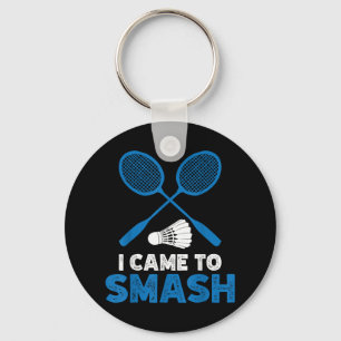 I Came To Smash Funny Badminton Mum Dad  Key Ring
