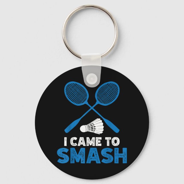 I Came To Smash Funny Badminton Mum Dad  Key Ring (Front)