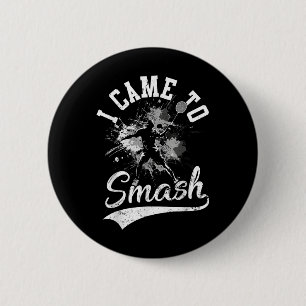 I Came To Smash Team Player Badminton Shuttle Spor 6 Cm Round Badge