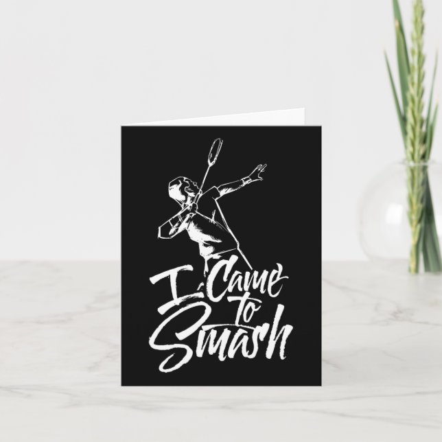 I Came To Smash Team Player Badminton Shuttle Spor Card (Front)