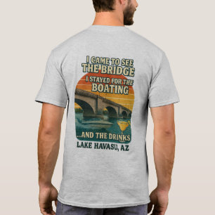 I came to the Bridge, stayed for the Drinks T-Shirt
