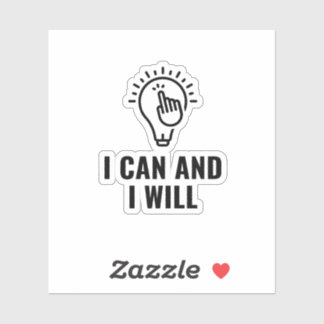 I can and i will
