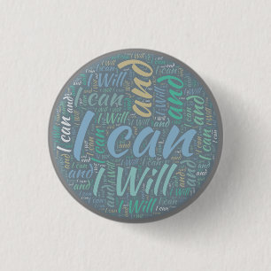 I can and I will 3 Cm Round Badge