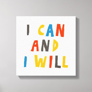 I Can And I Will Canvas Print