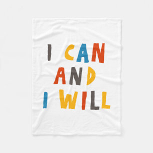 I Can And I Will Fleece Blanket