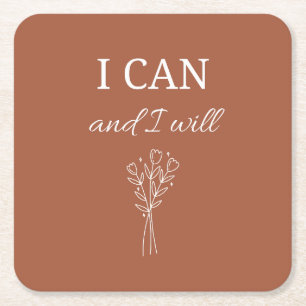 I can and I will Inspiration Square Paper Coaster