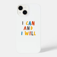 I Can And I Will