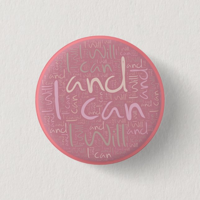 I can and I will Pink 3 Cm Round Badge (Front)