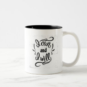 I Can And I Will Two-Tone Coffee Mug
