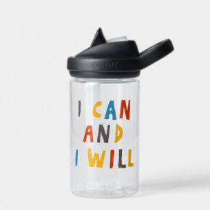 I Can And I Will Water Bottle