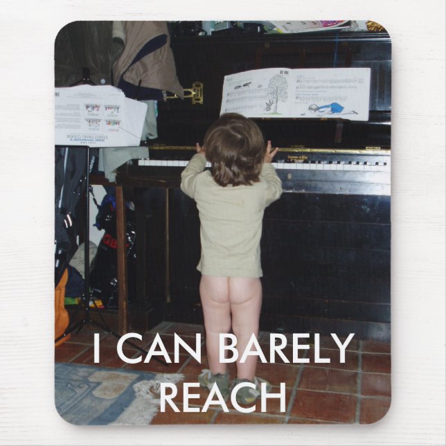 I CAN BARELY REACH MOUSE PAD (Front)