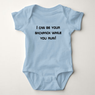 I can be your backpack while you run! baby bodysuit