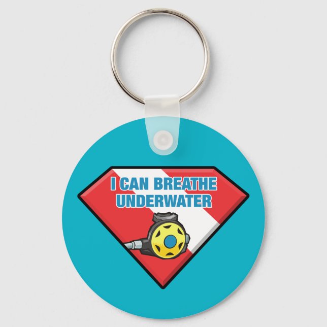 I Can Breathe Underwater Key Ring (Front)