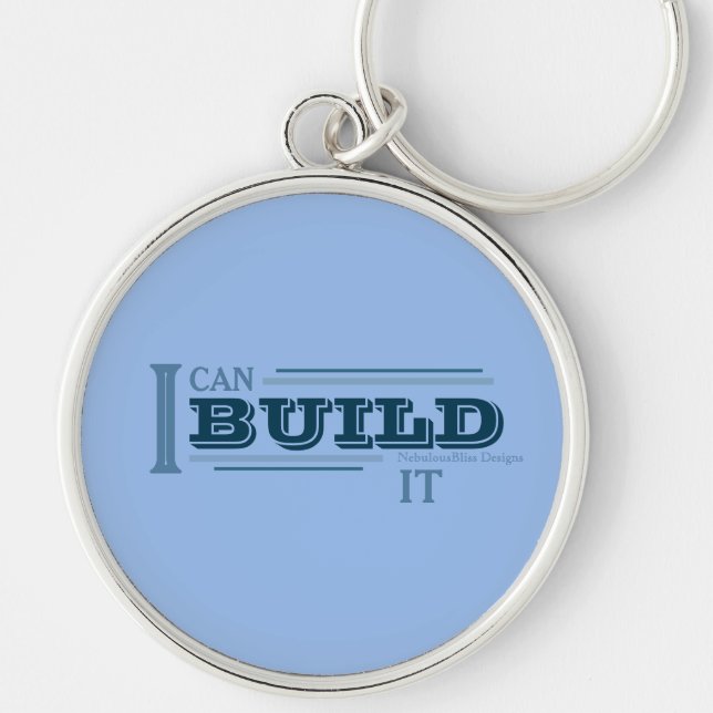 I Can Build It (Blue) Keychain (Front)