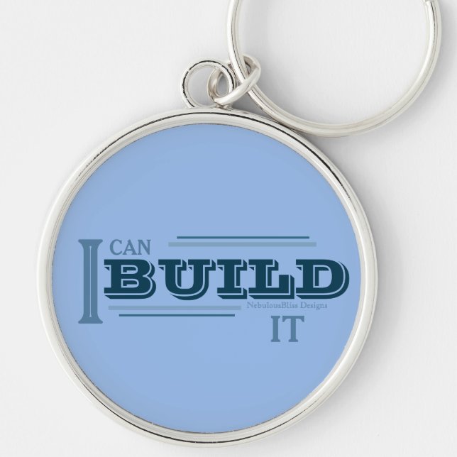I Can Build It (Blue) Keychain (Front)