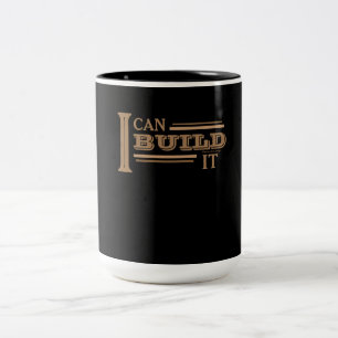 I Can Build It Coffee Mug (Black)
