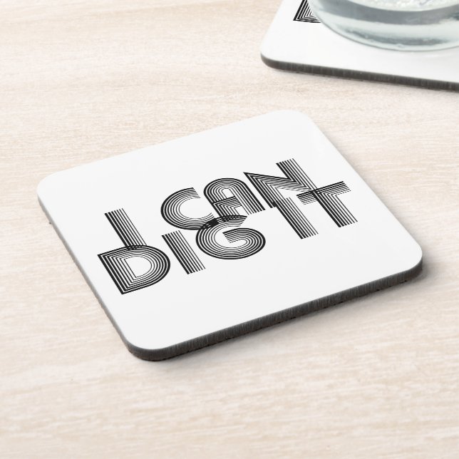 I Can Dig It Coaster (Left Side)