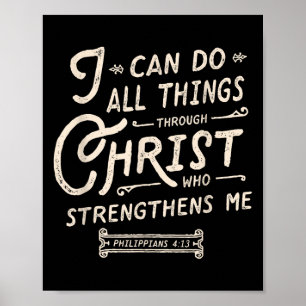 I Can Do All Thing Through Christ Bible Verse Quot Poster