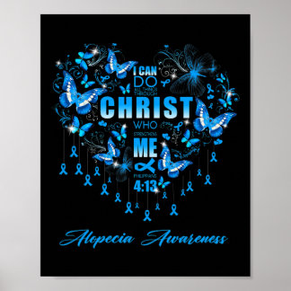 I Can Do All Things Alopecia Awareness  Poster