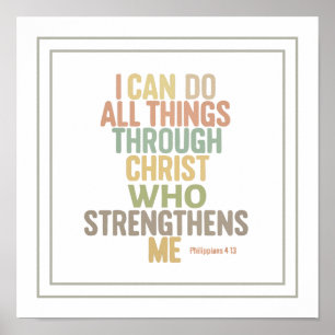 I Can Do All Things Bible Verse Philippians 4:13 Poster