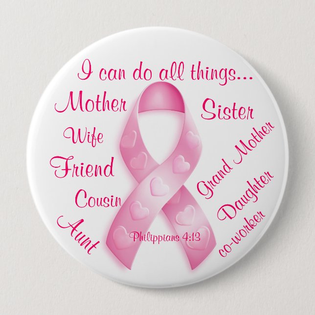 I can do all things Breast Cancer Customize It 10 Cm Round Badge (Front)