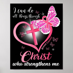 I Can Do All Things Christ Who Strengthens Breast  Poster