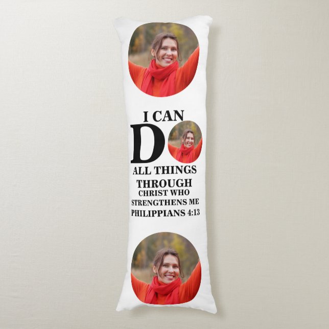 I can do all things Christian photo Bible verse Body Cushion (Front Vertical)