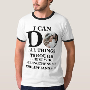 I can do all things Christian photo Bible verse T- T-Shirt