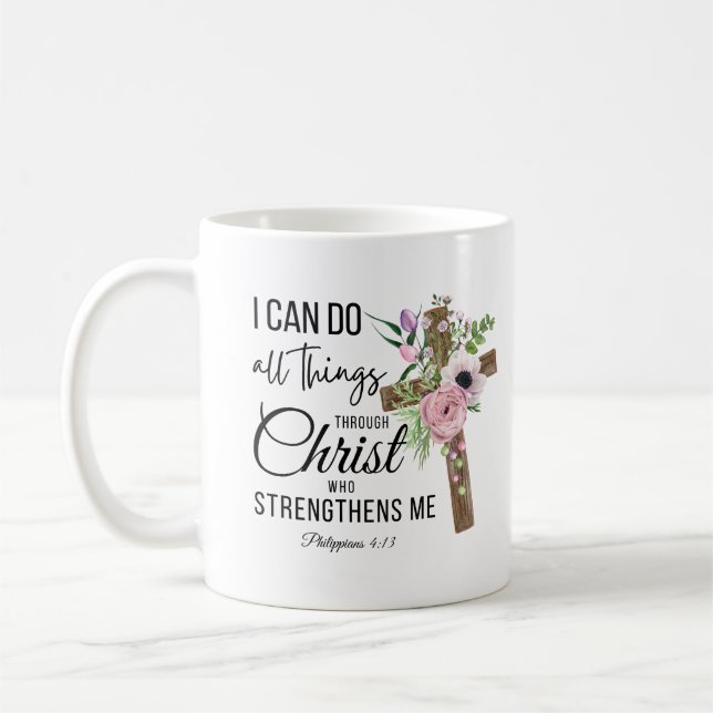 I Can Do All Things Cross Floral Scripture  Phil 4 Coffee Mug (Left)