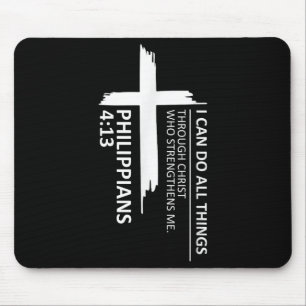 I Can Do All Things Philipans 4_13 Insrational Fai Mouse Pad