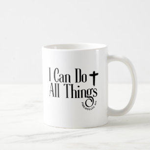 I Can Do All Things Philippians 4:13 Coffee Mug