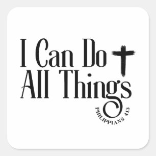 I Can Do All Things Philippians 4:13 Square Sticker