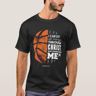 I Can Do All Things Through Christ Basketball Chri T-Shirt