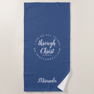 I Can Do All Things Through Christ Blue Yoga Beach Beach Towel
