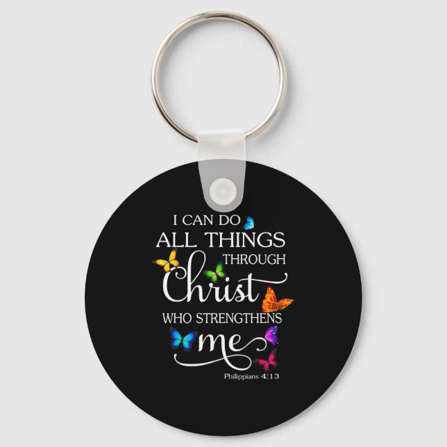I Can Do All Things Through Christ Butterfly Art - Key Ring (Front)
