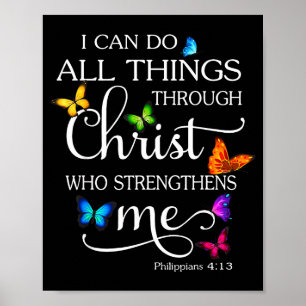I Can Do All Things Through Christ Butterfly Art - Poster