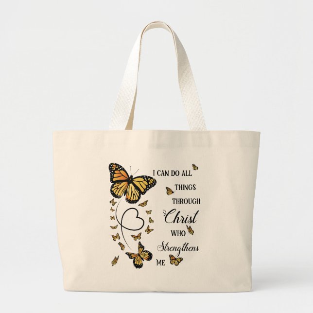 I Can Do All Things Through Christ Butterfly Large Tote Bag (Front)