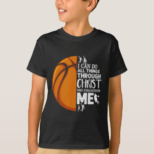 I Can Do All Things Through Christ Bysketbyll Chri T-Shirt