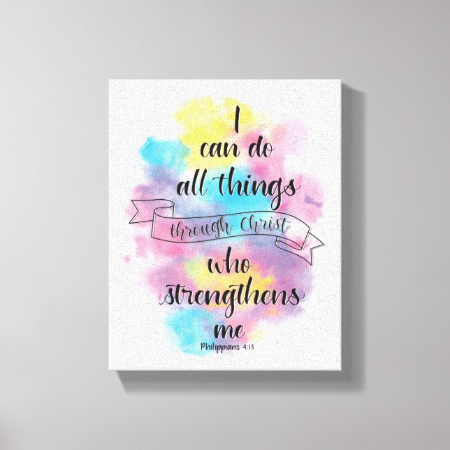 I can do all things through Christ Canvas Print (Front)