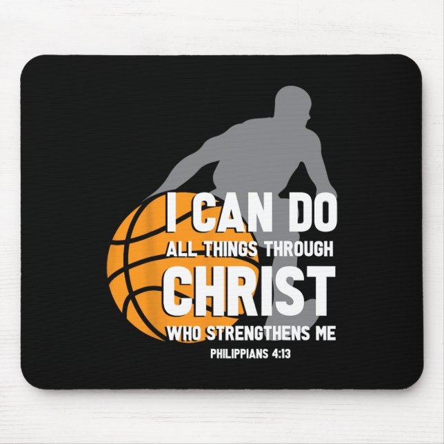 I Can Do All Things Through Christ Christian Byske Mouse Pad (Front)