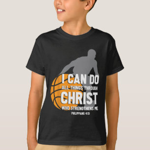 I Can Do All Things Through Christ Christian Byske T-Shirt