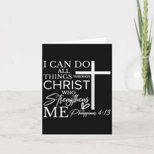 I Can Do All Things Through Christ Christian Faith Card