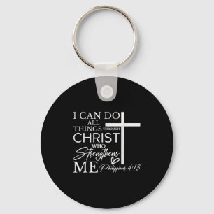 I Can Do All Things Through Christ Christian Faith Key Ring