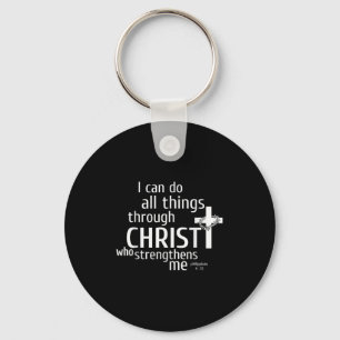 I Can Do All Things Through Christ - Christian Gif Key Ring