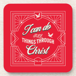 I Can Do All Things Through Christ Coaster