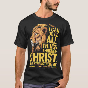 I Can Do All Things Through Christ, Cross Lino Chr T-Shirt