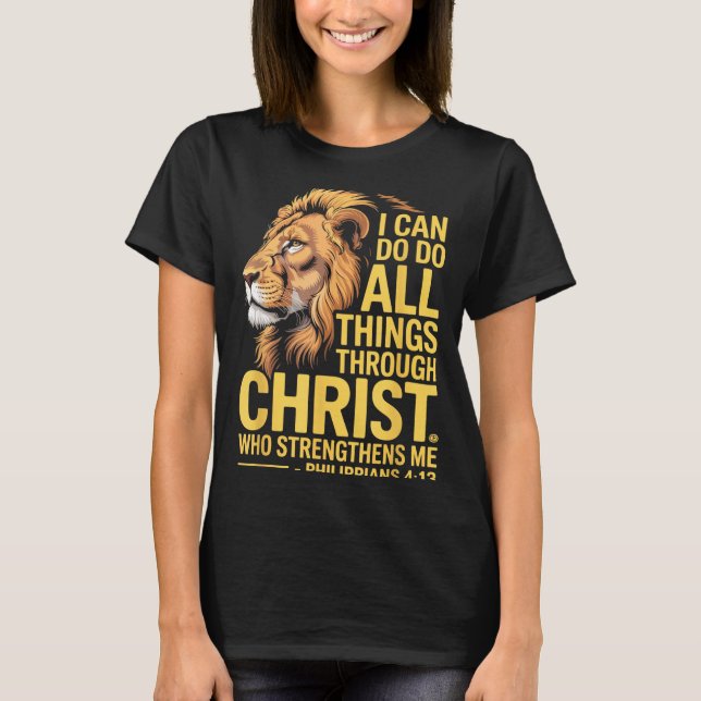 I Can Do All Things Through Christ, Cross Lino Chr T-Shirt (Front)