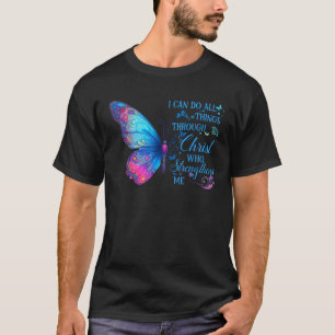 I Can Do All Things Through Christ Cyan Butterfly T-Shirt