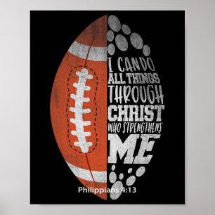 I Can Do All Things Through Christ Football Christ Poster