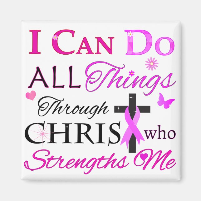 I CAN DO ALL Things Through CHRIST Magnet (Front)